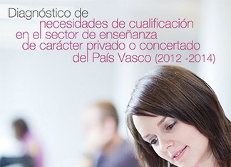 Diagnóstico de necesidades de cualificación en el sector de enseñanza privada o concertada en Euskadi