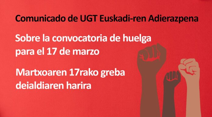UGT Euskadi ante la convocatoria de huelga de ELA y LAB para el 17 de marzo